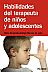 Habilidades del terapeuta de nios y adolescentes