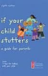 If your child stutters a guide for parents